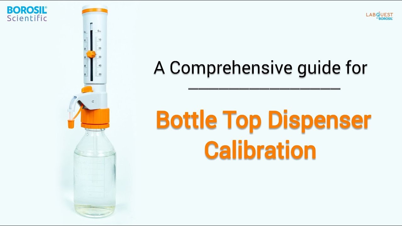 Bottle-Top Dispensers DIY Calibration I Laboratory Instruments I Borosil Scientific