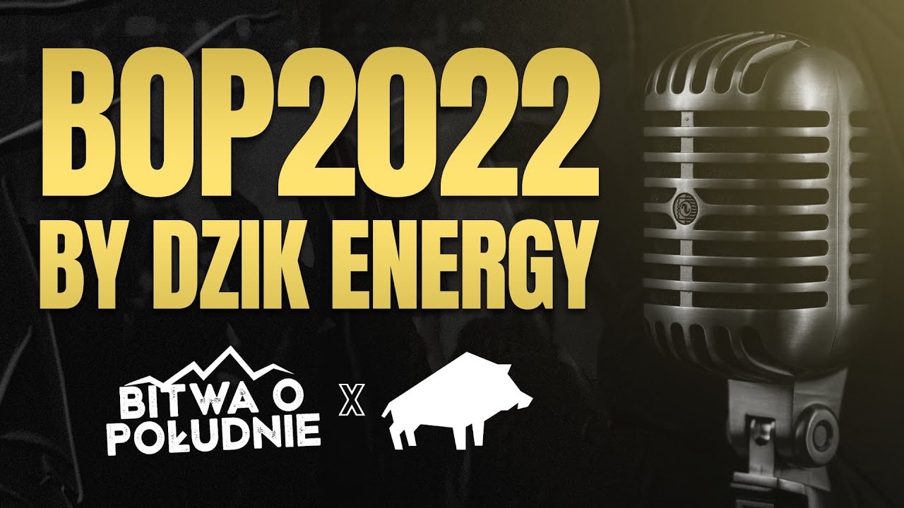 BITWA O POŁUDNIE 2022 by DZIK ENERGY | LIVE
