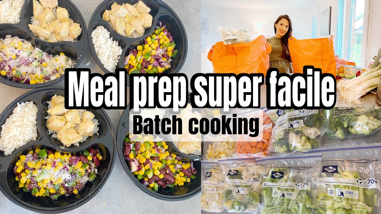 MEAL PREP, BATCH COOKING SUPER RAPIDE ET FACILE // IDÉES REPAS