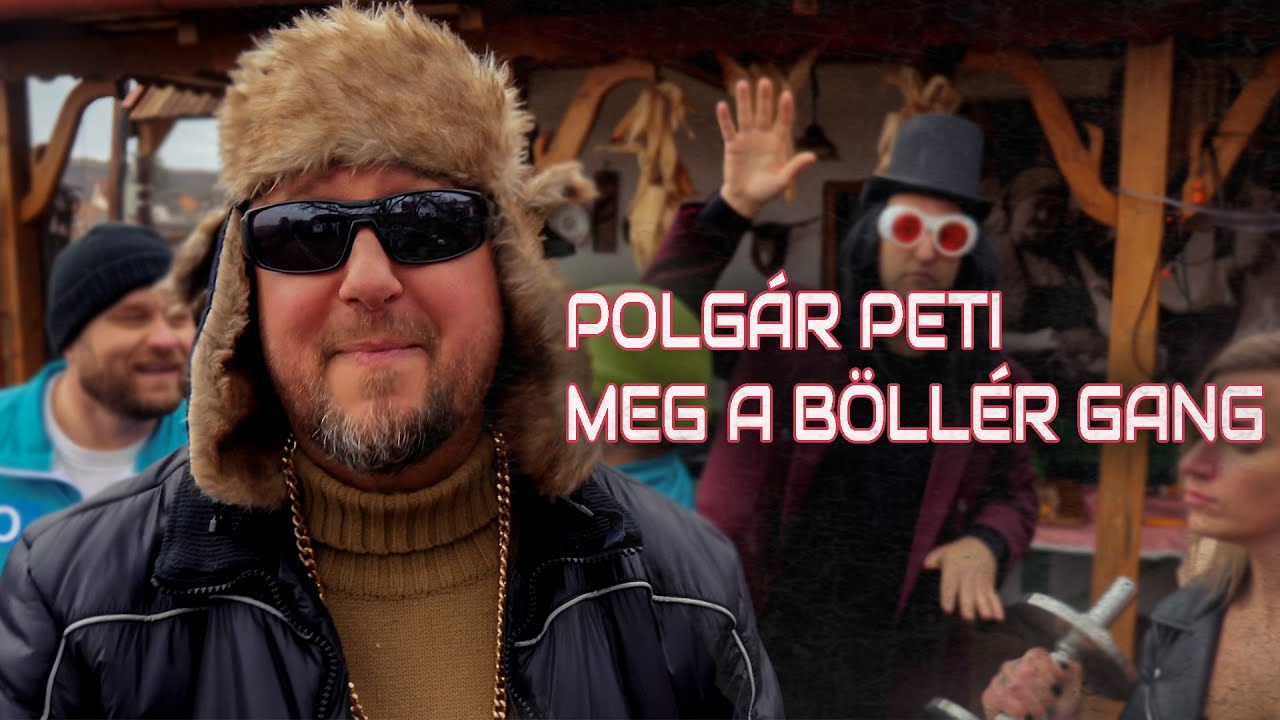 POLGÁR PETI MEG A BÖLLÉR GANG (OffiCOCIál video)