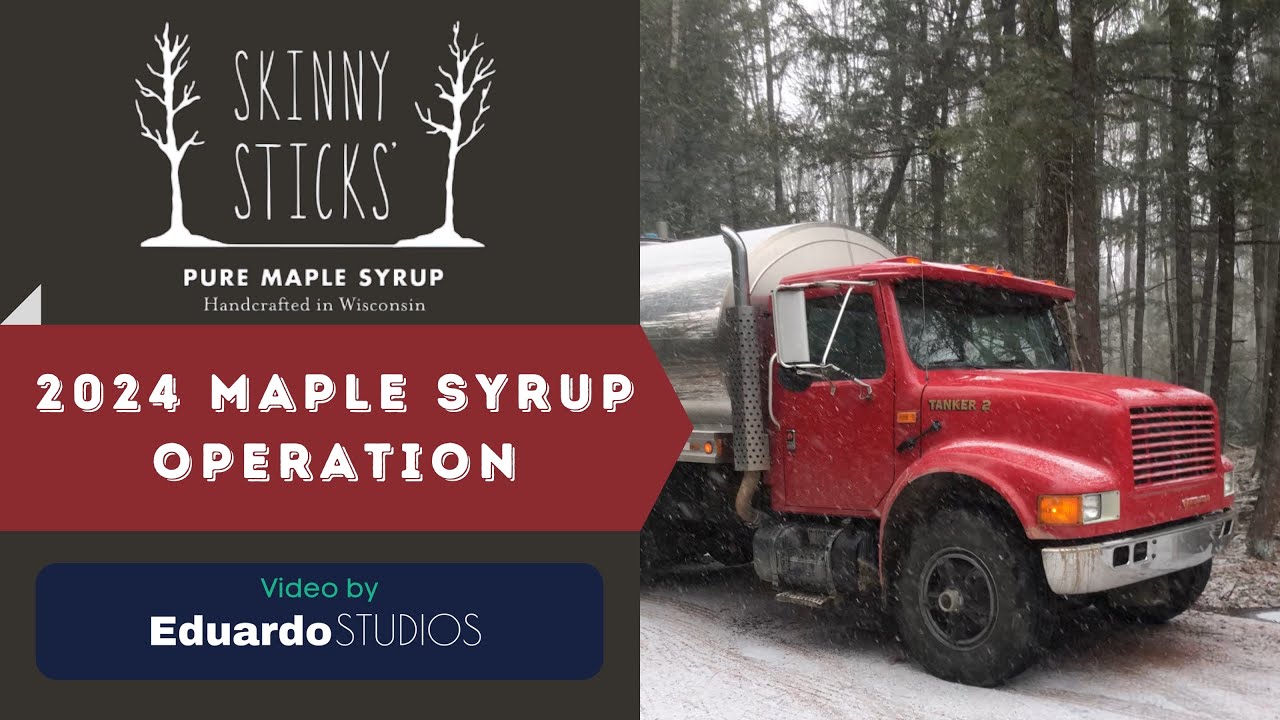 Skinny Sticks&rsquo; 2024 Maple Syrup Operation