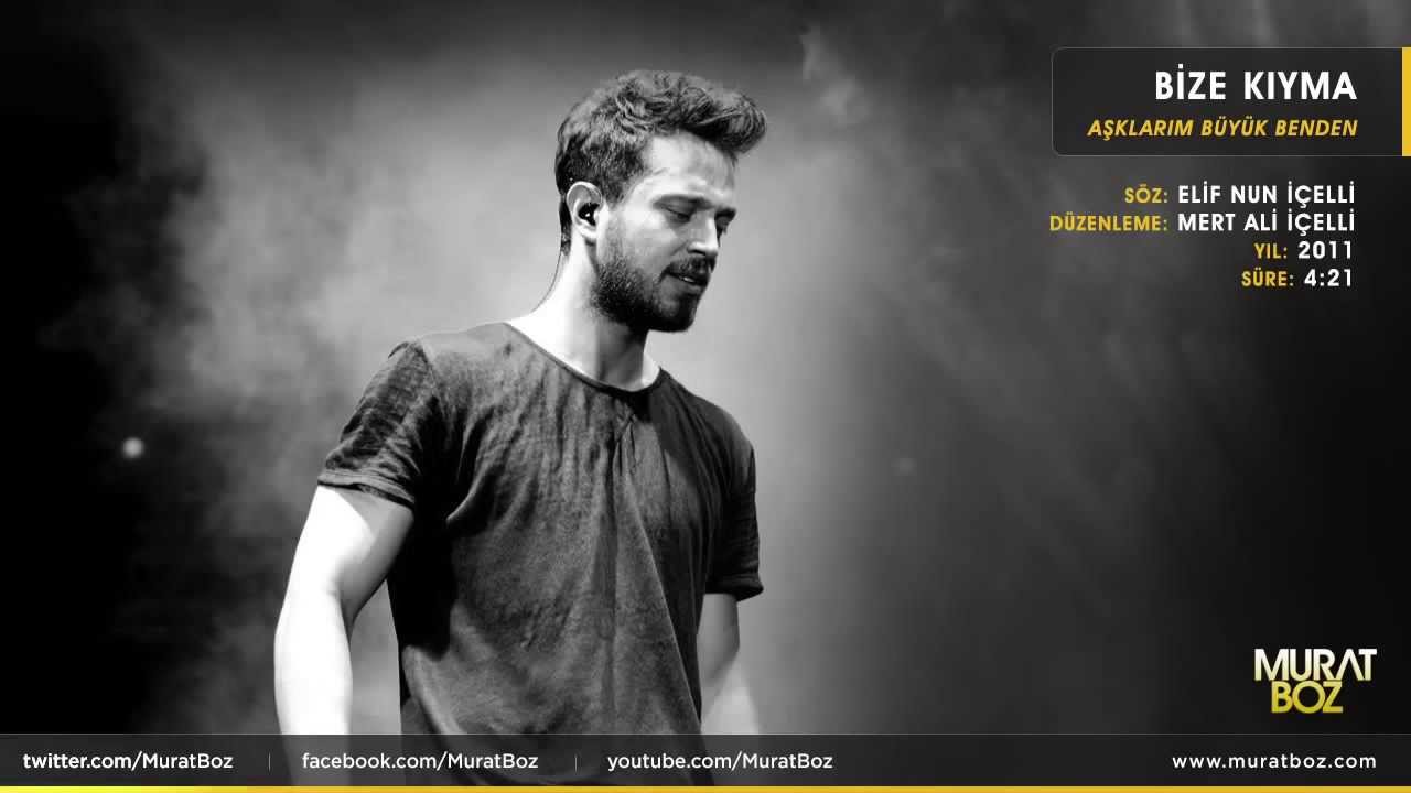 Bize Kıyma - Murat Boz