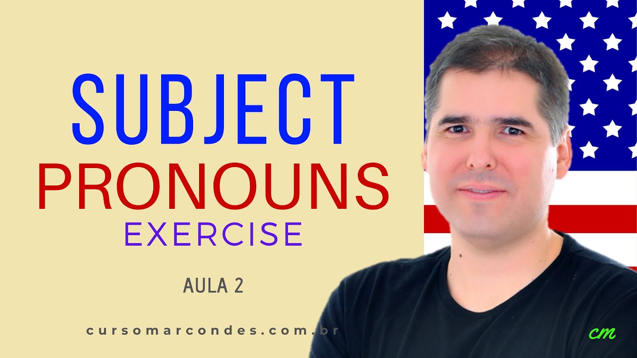 Exercícios Subject Pronouns - Curso completo de Inglês | Inglês Básico - Aula 2 (PDF na descrição)