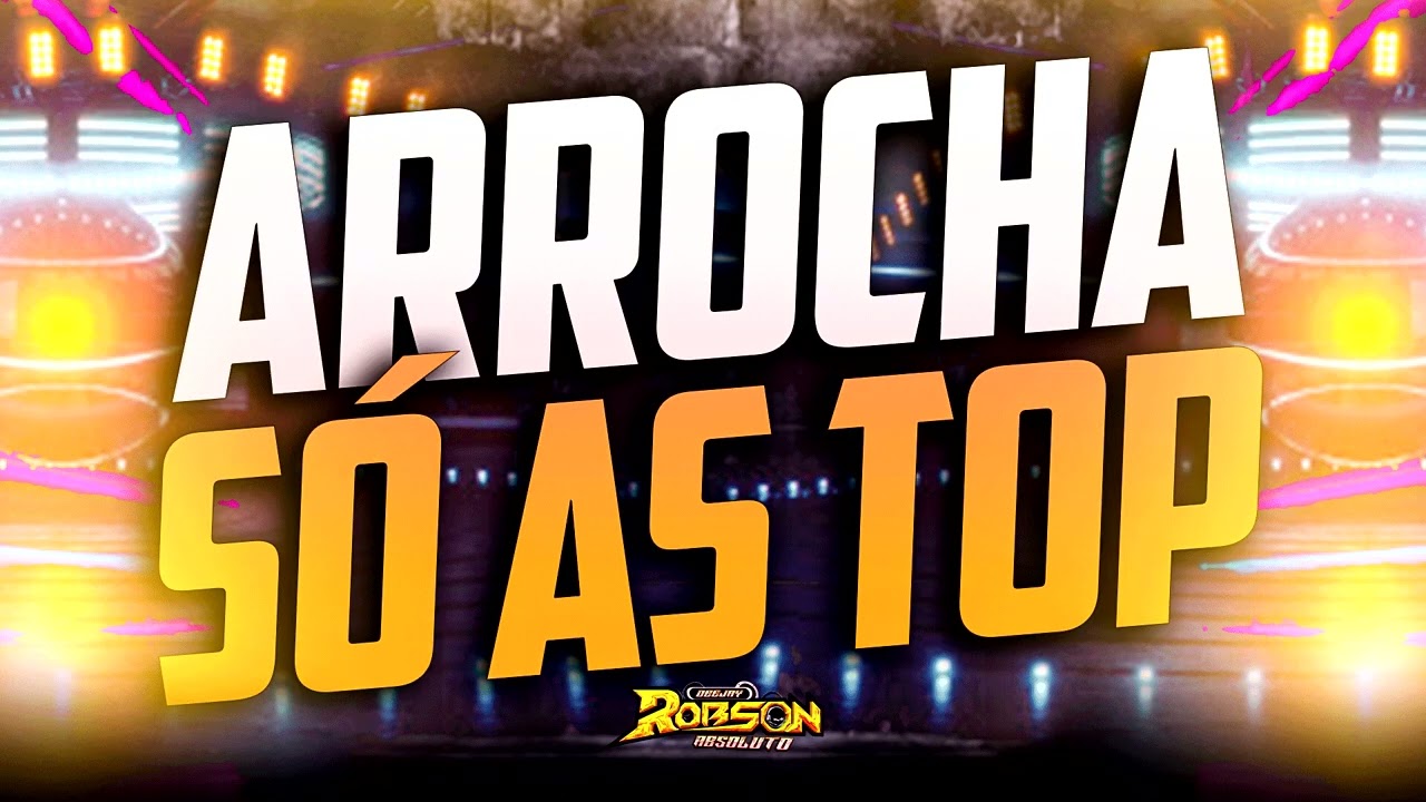 Set Arrocha 2024 Lançamento Nossas Músicas Só As Top De 2024 - Julho 2024