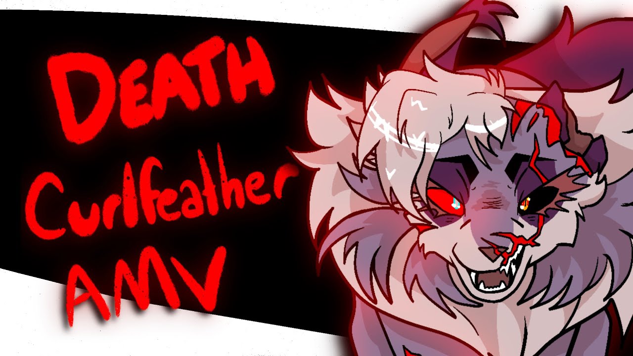 Death | Curlfeather AMV