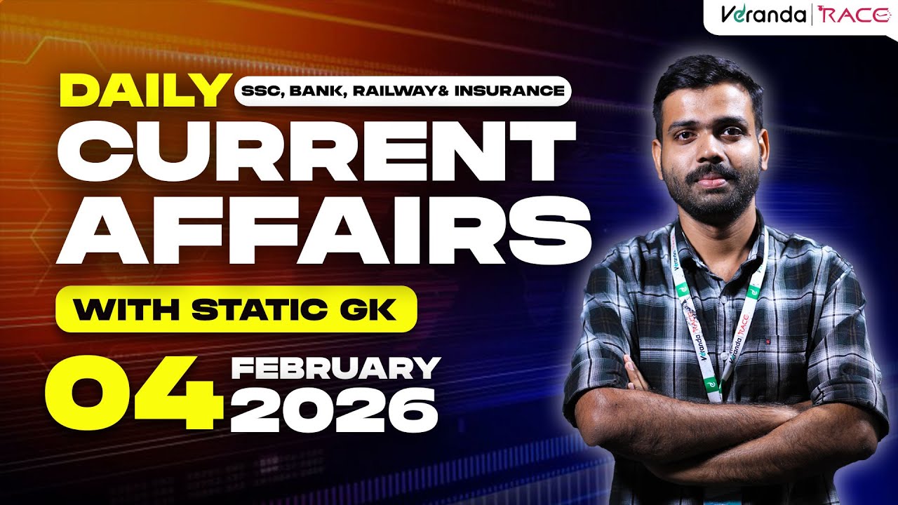 04th February 2026 Current Affairs | Daily Current Affairs For Competitive Exams | Veranda Race