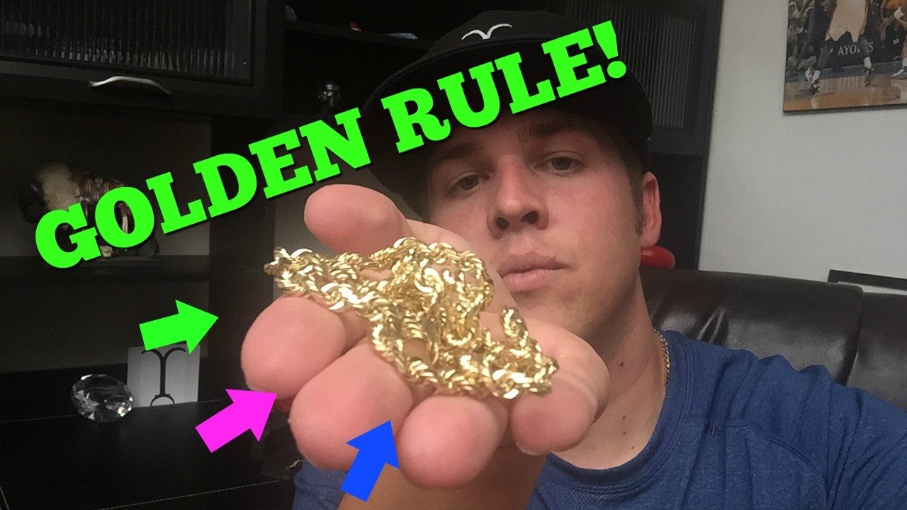 Gold Chain buying GOLDEN RULE!