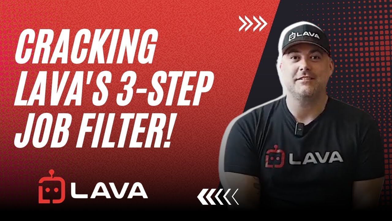LAVA 2: Cracking Lava's 3-Step Job Filter!