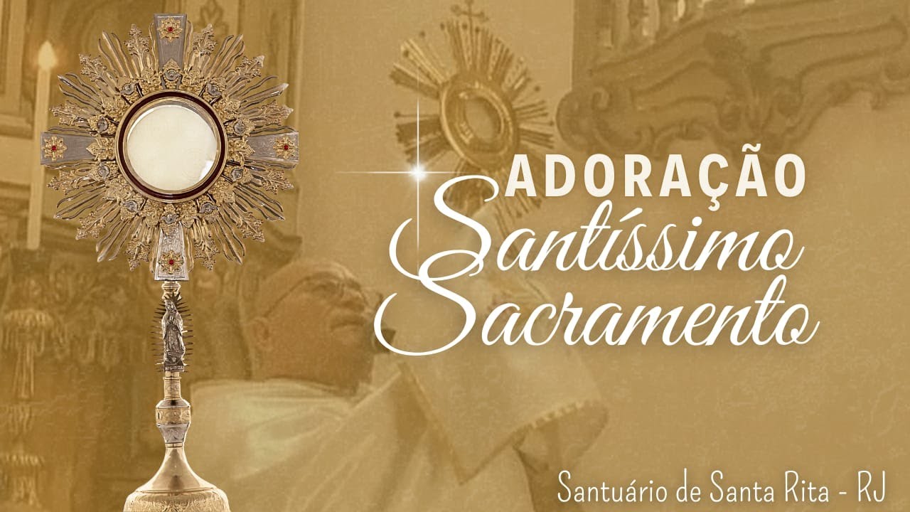 Adoração ao Santíssimo Sacramento | Quinta-feira - 13h