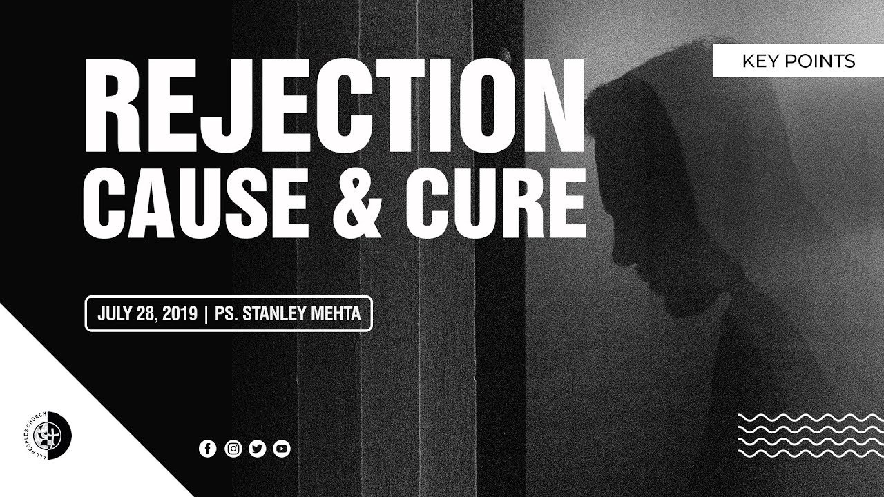Rejection - Cause and Cure (Key Points) |  Ps Stanley Mehta