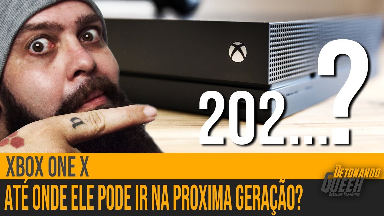 Xbox One X - Até onde o console pode ir na próxima geração?
