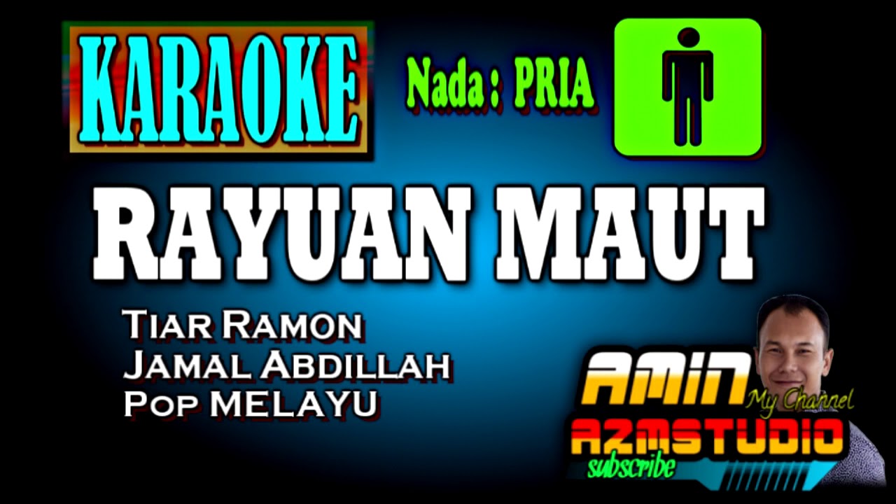 RAYUAN MAUT || Tiar Ramon || KARAOKE Nada PRIA