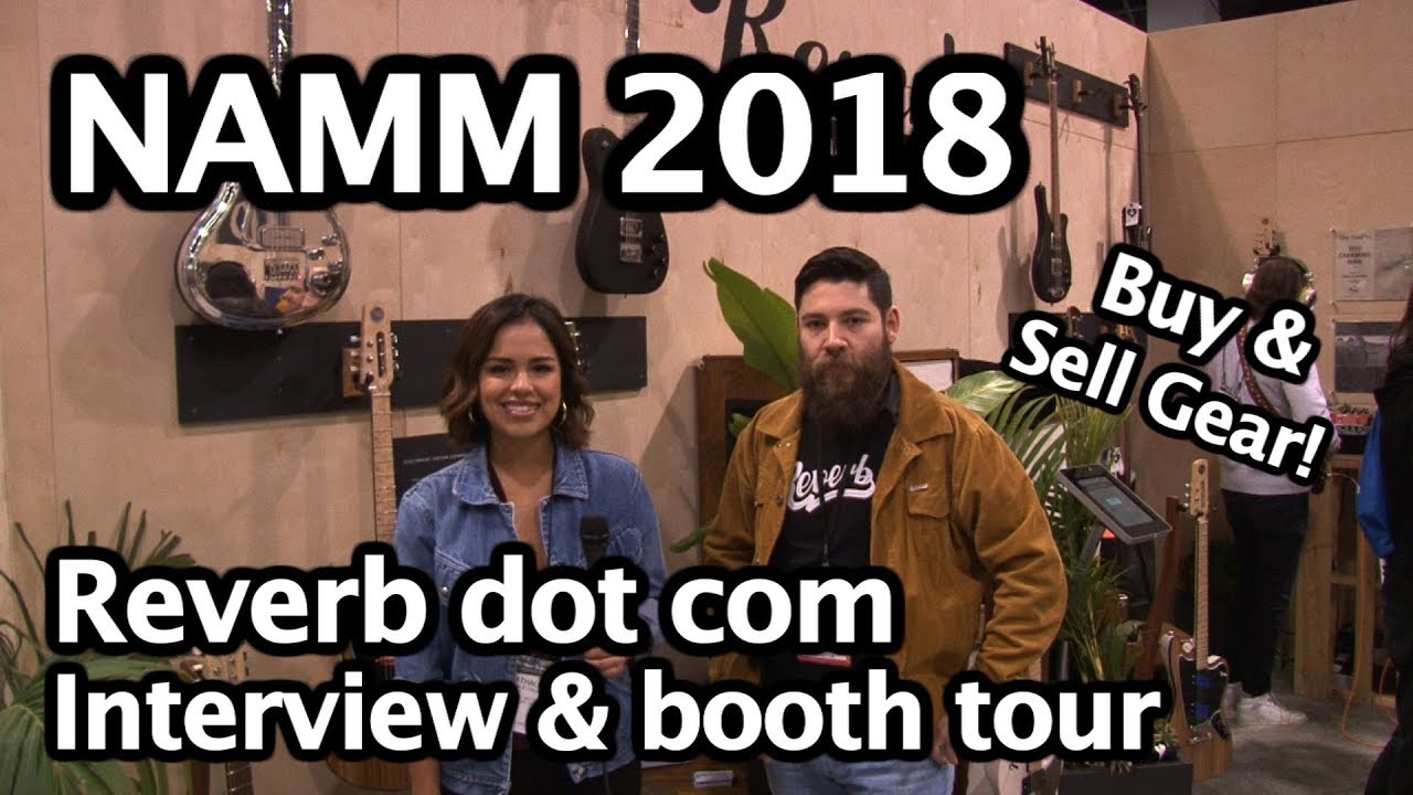 NAMM 2018 Reverb dot com interview & booth tour buy n sell new & used music gear