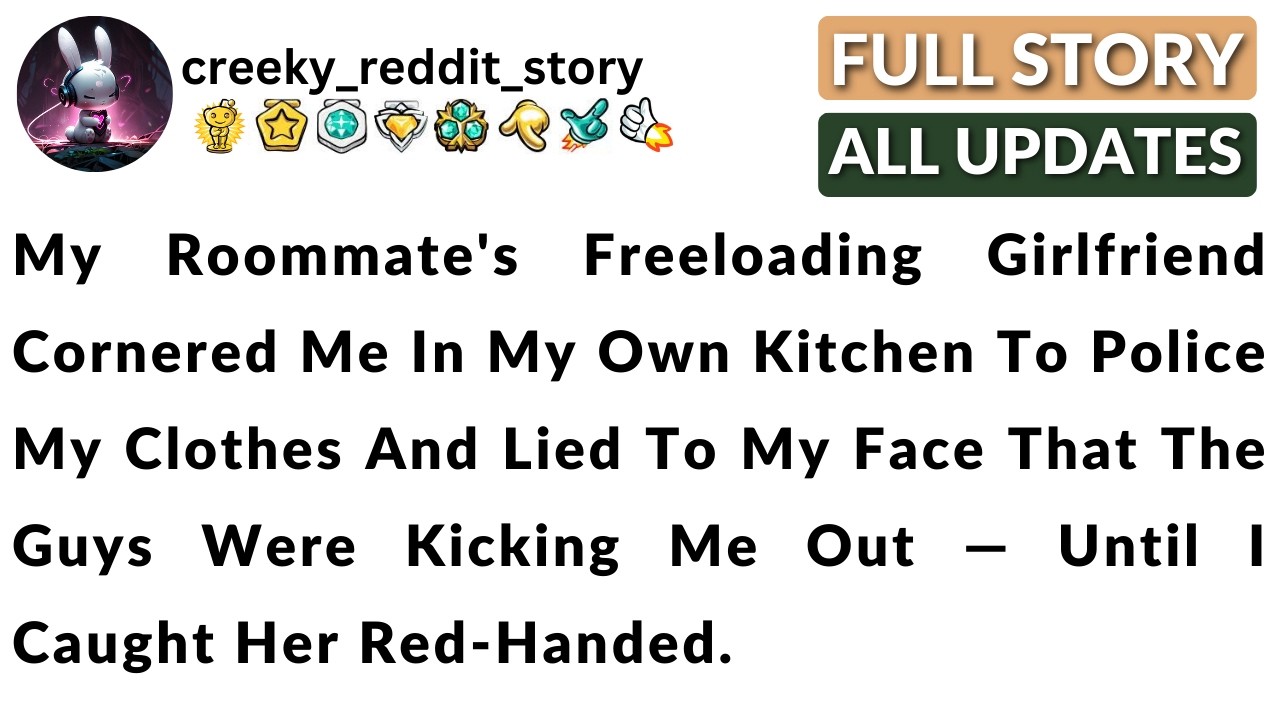 My Roommate’s Girlfriend Tried To Police My Clothes And Fake My Eviction.