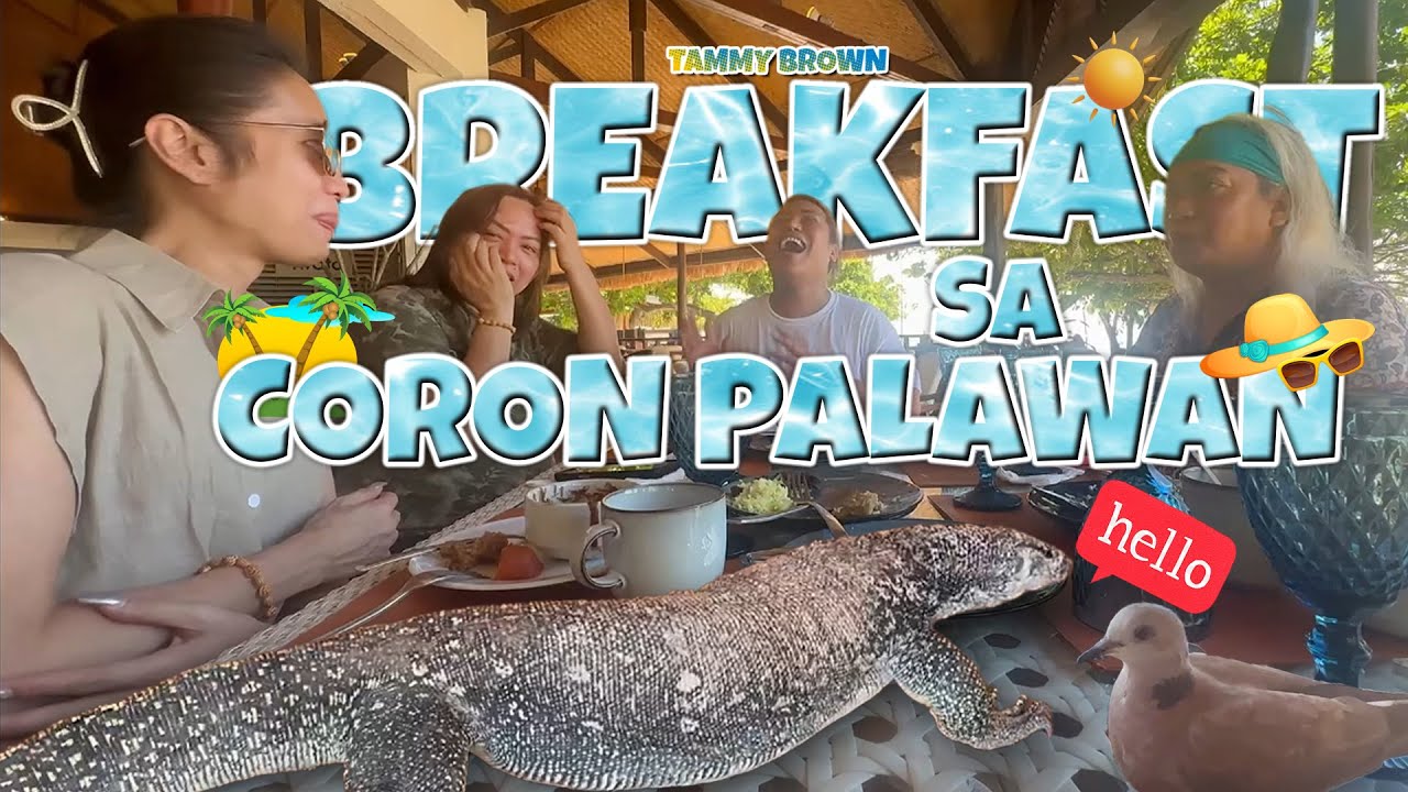 BREAKFAST WITH SOMETHING SUPER EXTRA! | CORON PALAWAN | TAMMY BROWN