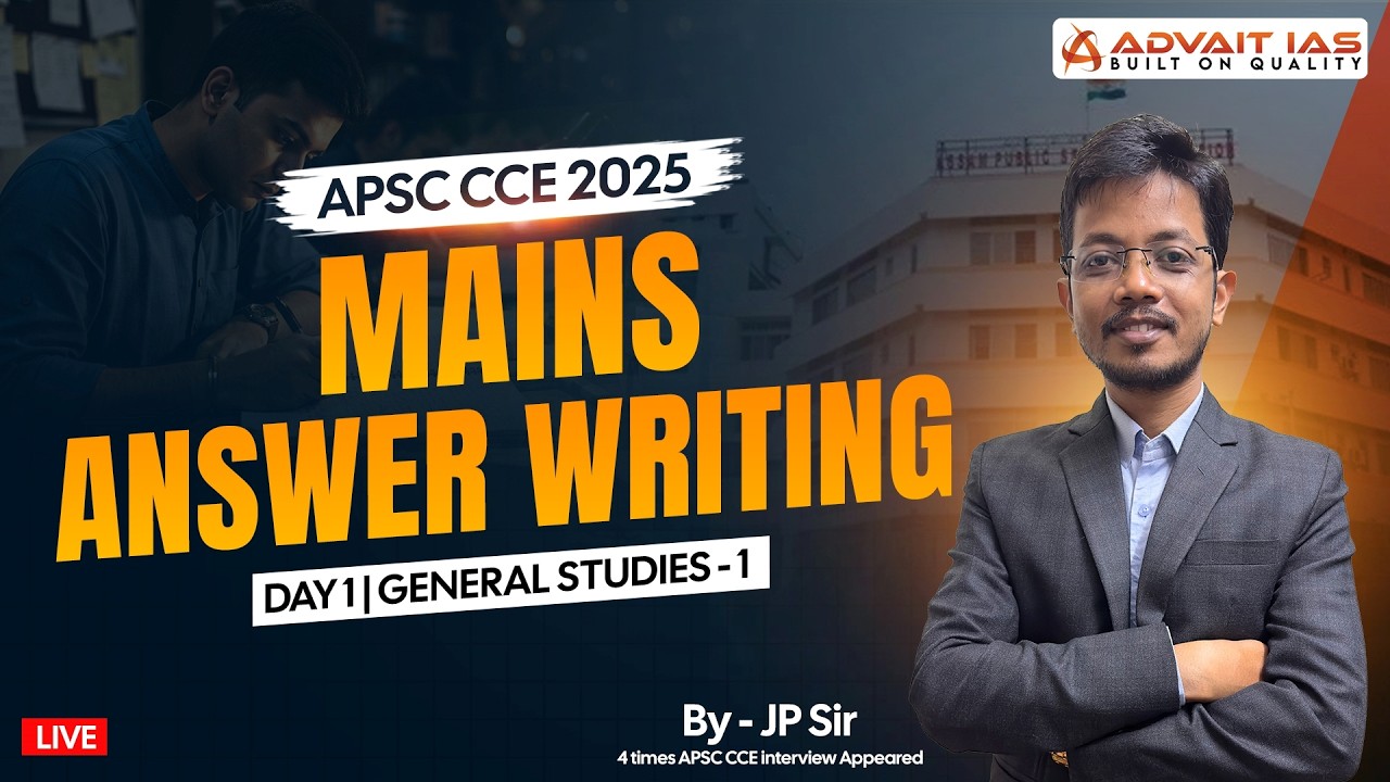 APSC CCE 2025 | Mains Answer Writing | Day-1 | General Studies-1 | By - JP Sir