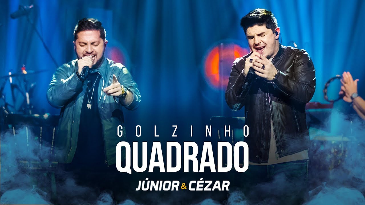 Golzinho Quadrado &ndash; J&uacute;nior e C&eacute;zar | DVD Duas Vidas e Um Sonho (#JunioreCezar)