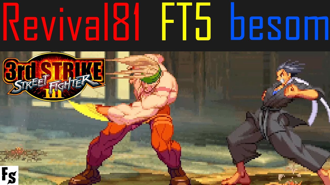 Street Fighter III: Third Strike - Revival81 [Alex] vs besom [Makoto] (Fightcade FT5)