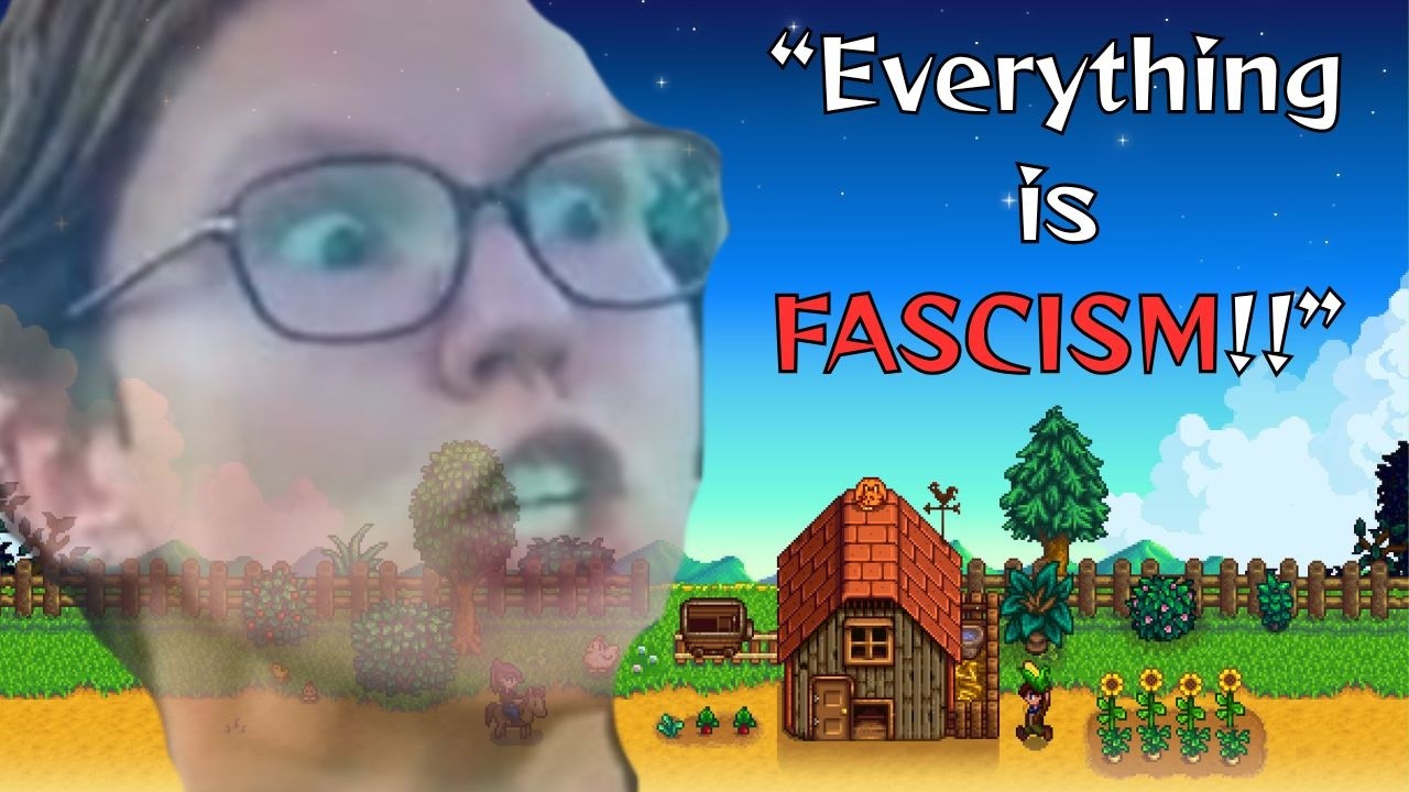 Stardew Valley but I'm an obnoxious WOKESCOLD!!