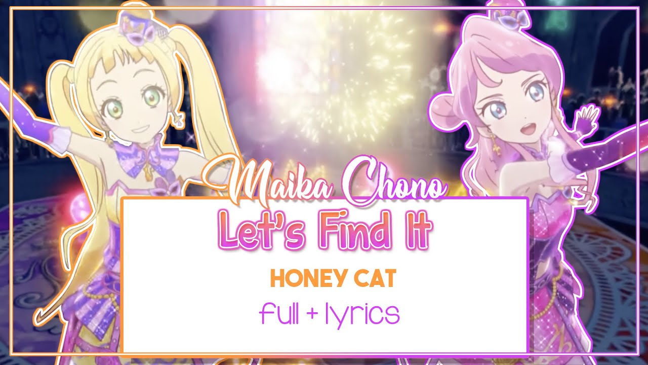 [ROMAJI LYRICS] Aikatsu Friends - Let's find it