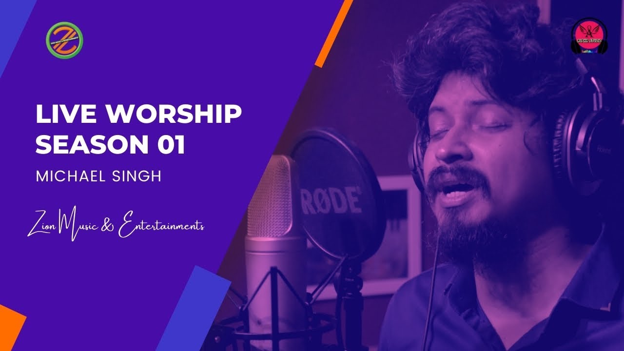 Live Worship | Michael Singh | Season 01