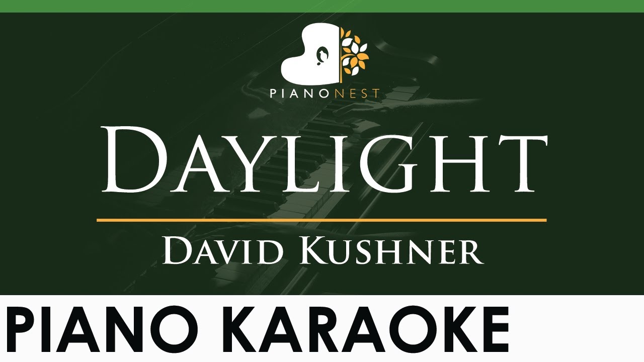 David Kushner - Daylight - LOWER Key (Piano Karaoke Instrumental)