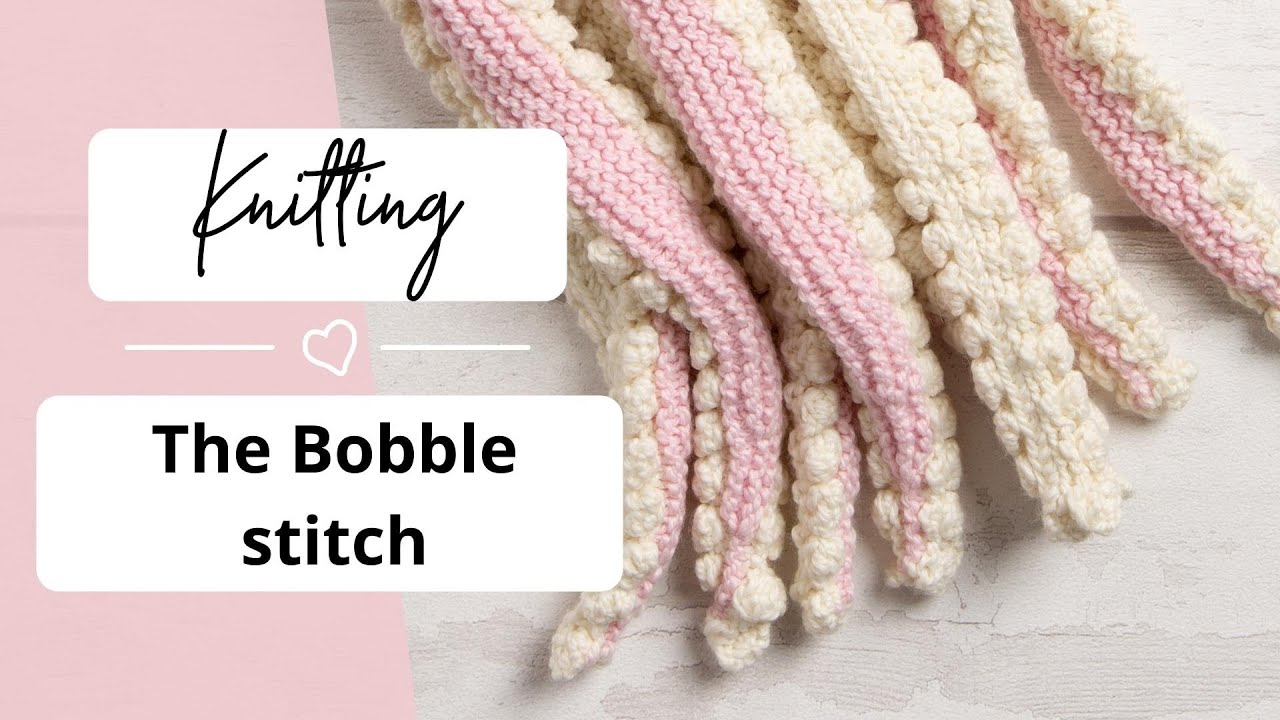 Knitting the Bobble Stitch