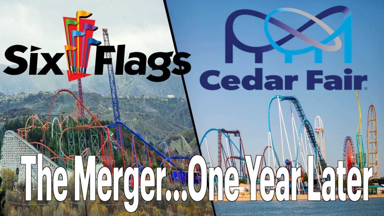 Cedar Fair & Six Flags Merger...One Year Later. Review and Grades
