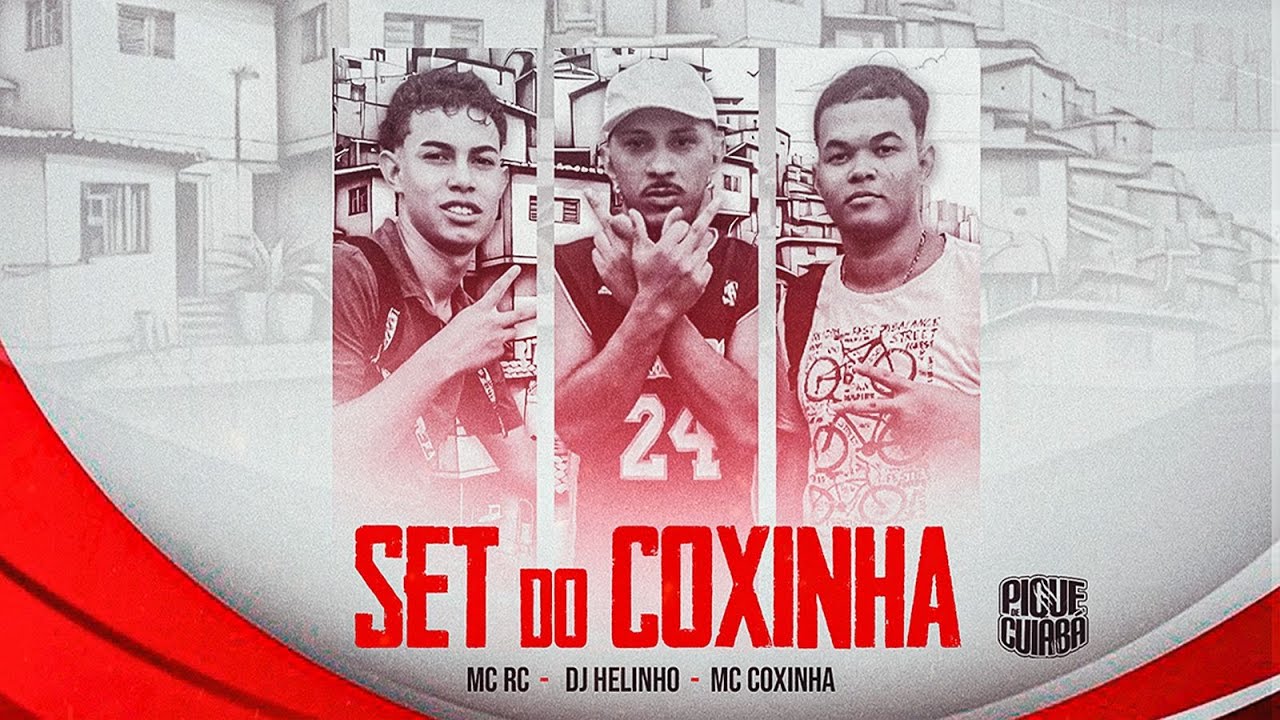 SET DO COXINHA - DJ Helinho, MC Coxinha e MC RC (VideoClipe Oficial)