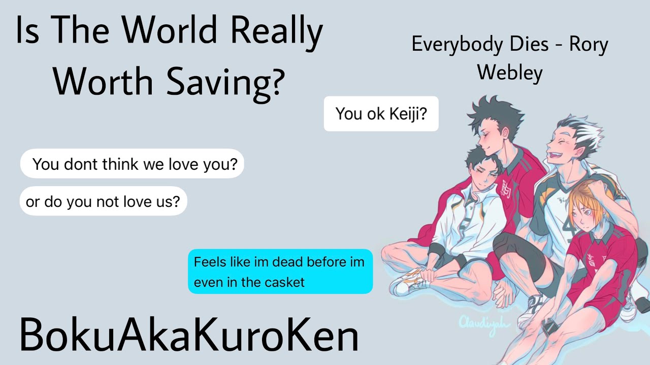 Is The World Really Worth Saving? | Akaashi Angst | BokuAkaKuroKen