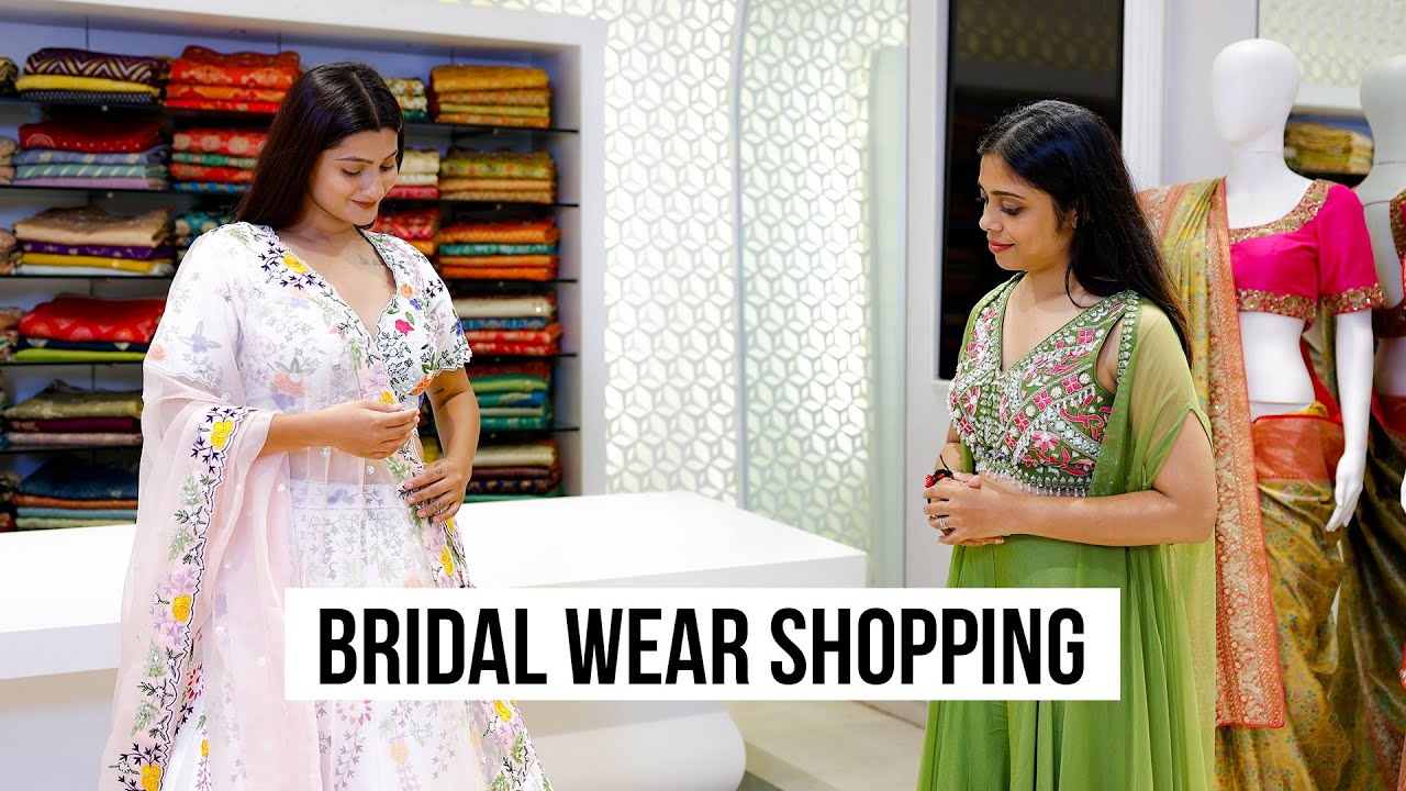 Indian Bridal Wedding Shopping - Bridal saree & Lehenga for Bride 2024