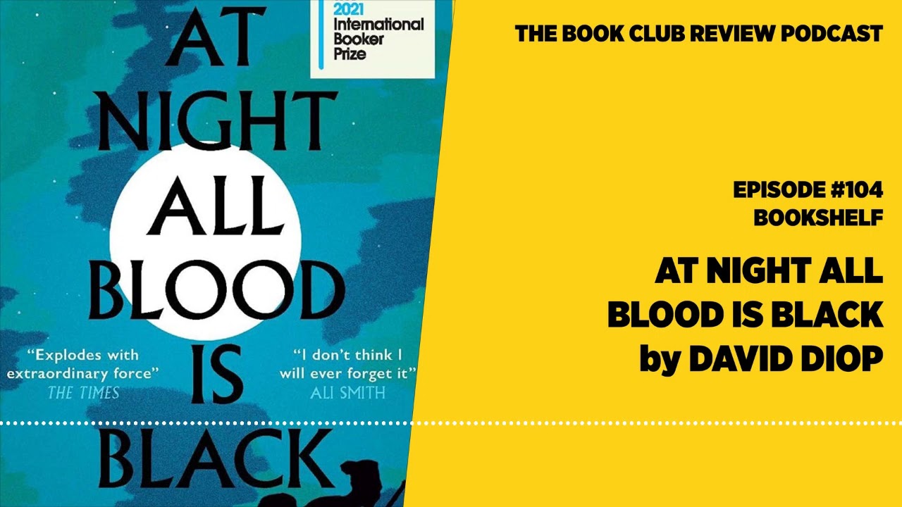 At Night All Blood is Black by David Diop