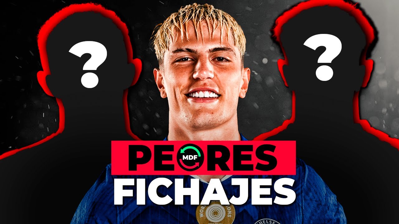 Los 10 PEORES Fichajes 2025 - Mercado de Fichajes Verano/Invierno