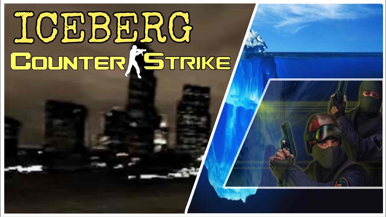 El Iceberg de Counter-Strike 1.6 | Vreim (Obsoleto)