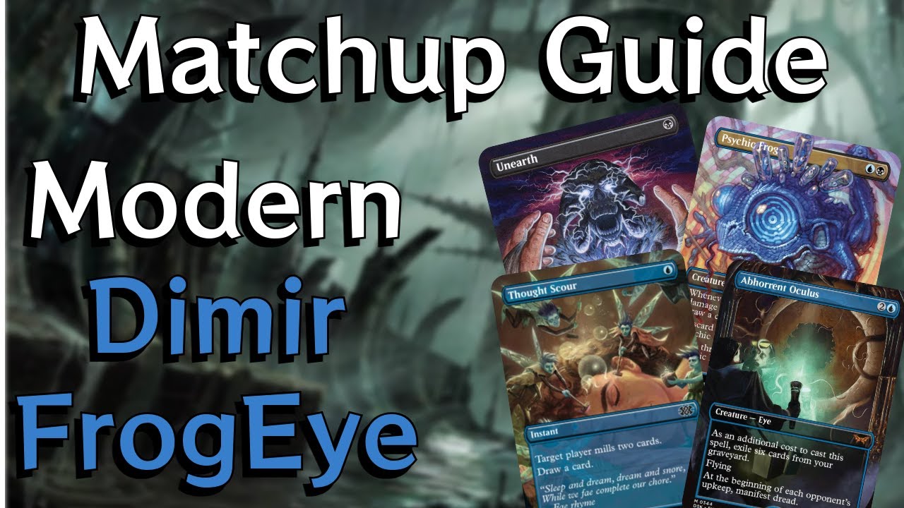 Modern | Dimir Unearth Oculus Matchup and Sideboard Guide