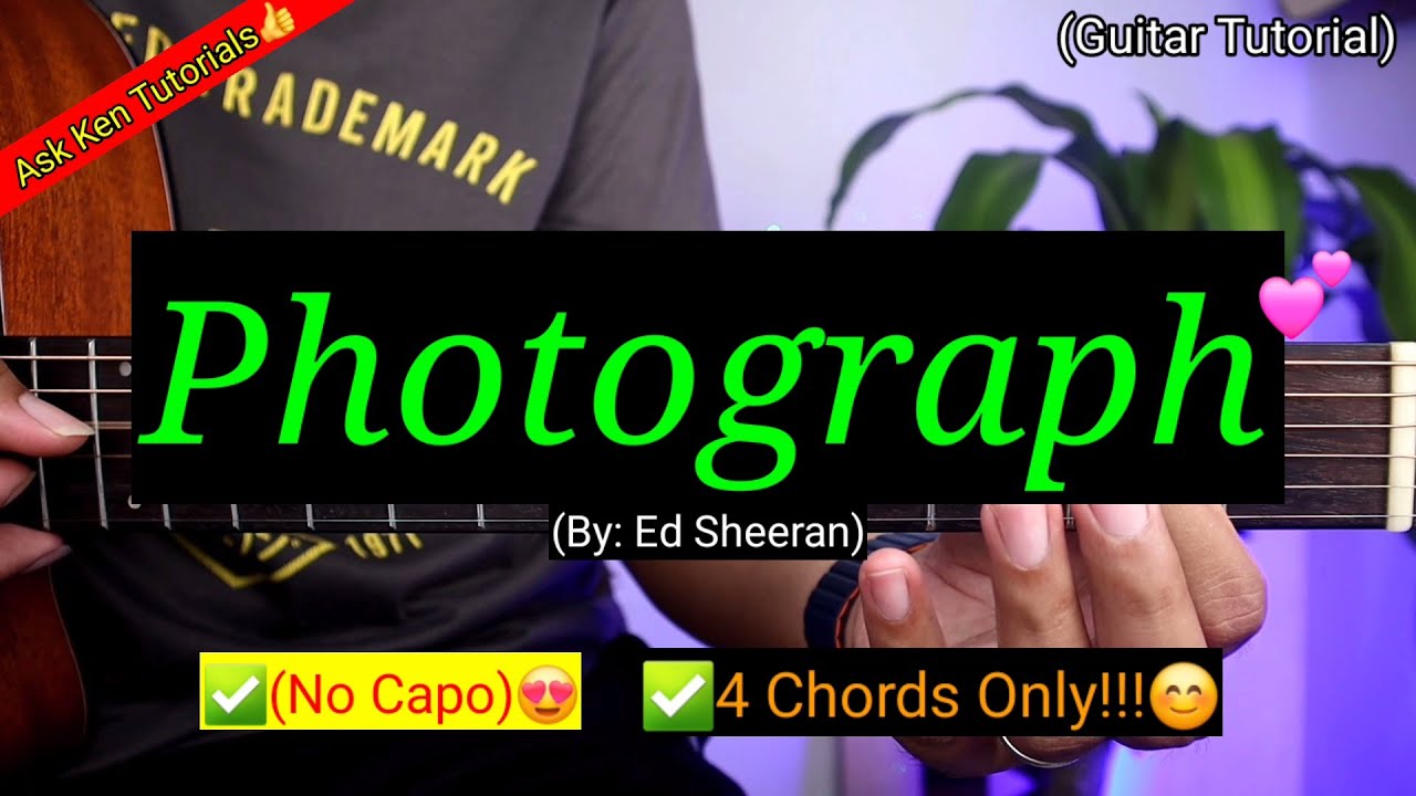 Photograph - Ed Sheeran (4 Chords Only)😍 | Guitar Tutorial | Easy Chords 