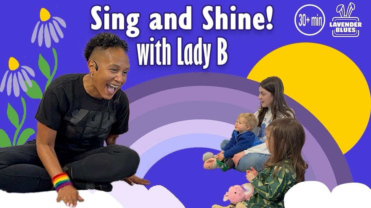 Sing & Shine | Sing Along Songs | Music Class for Babies & Toddlers | Lavender Blues