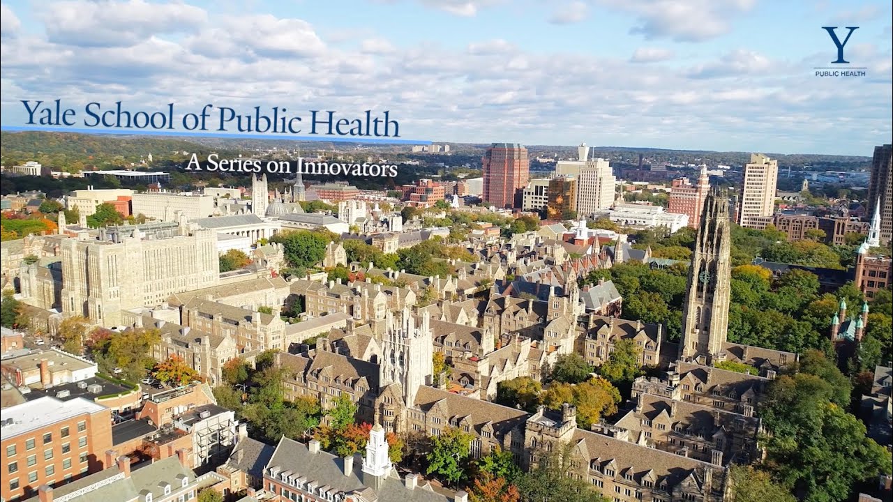 Public Health Innovators of the Yale School of Public Health