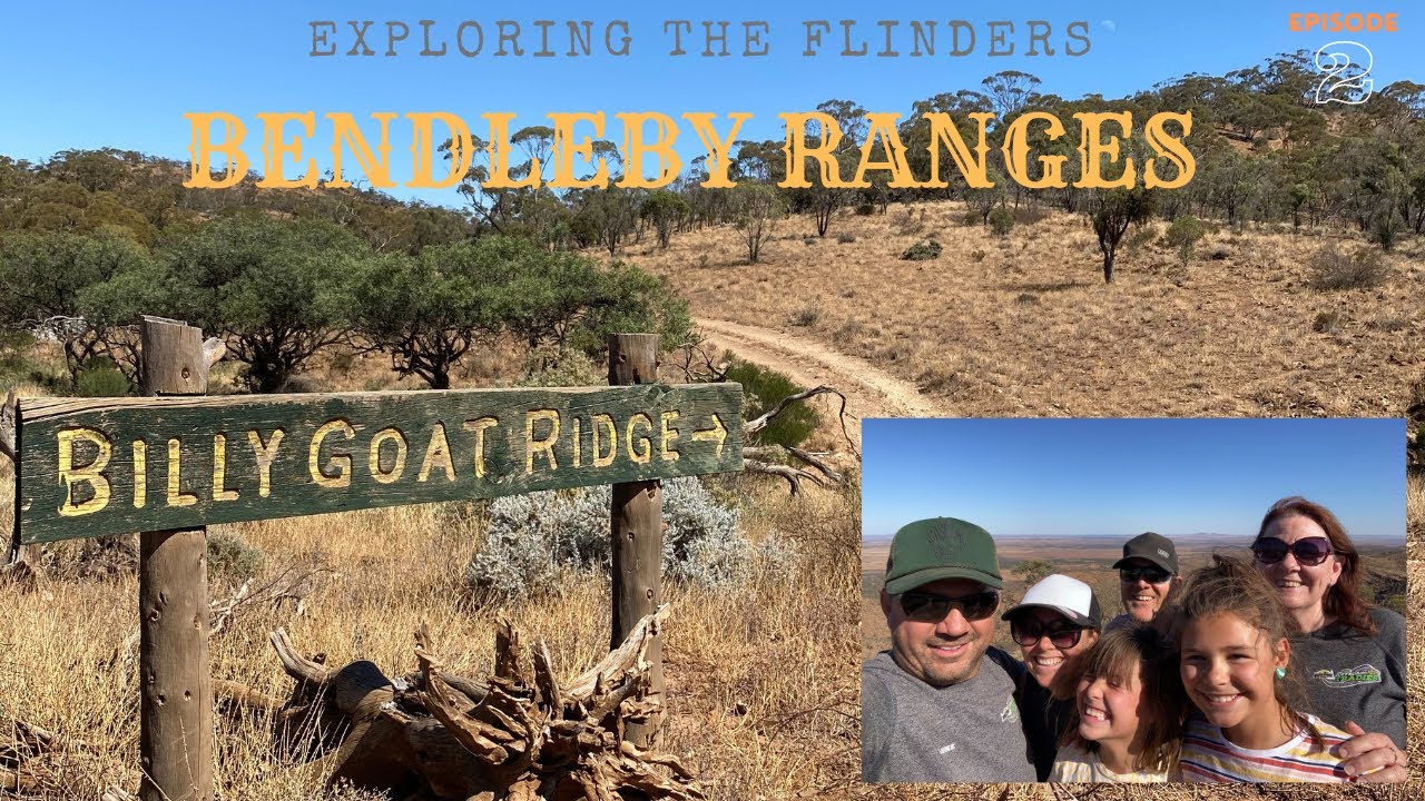 Exploring the Flinders Ranges Ep 2 - Easter '21 - Bendleby Ranges (Billy Goat & Kings Ridge)