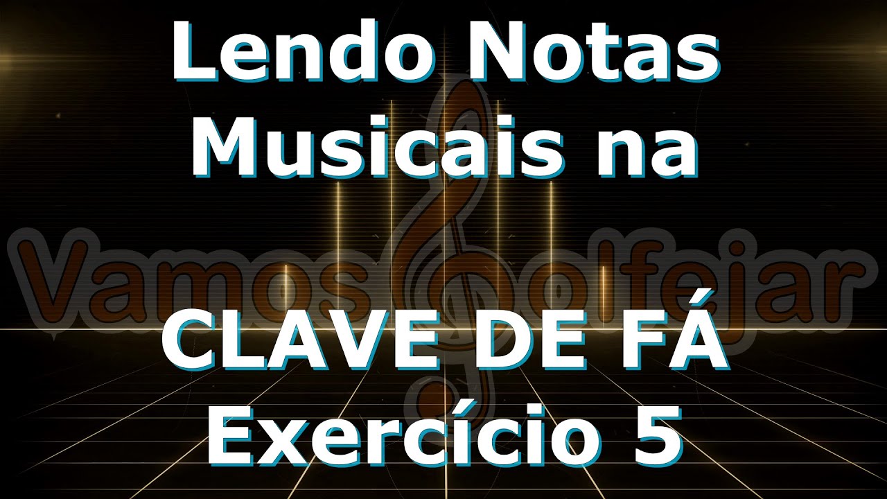 Lendo Notas Musicais na Clave de Fá - Exercício 5