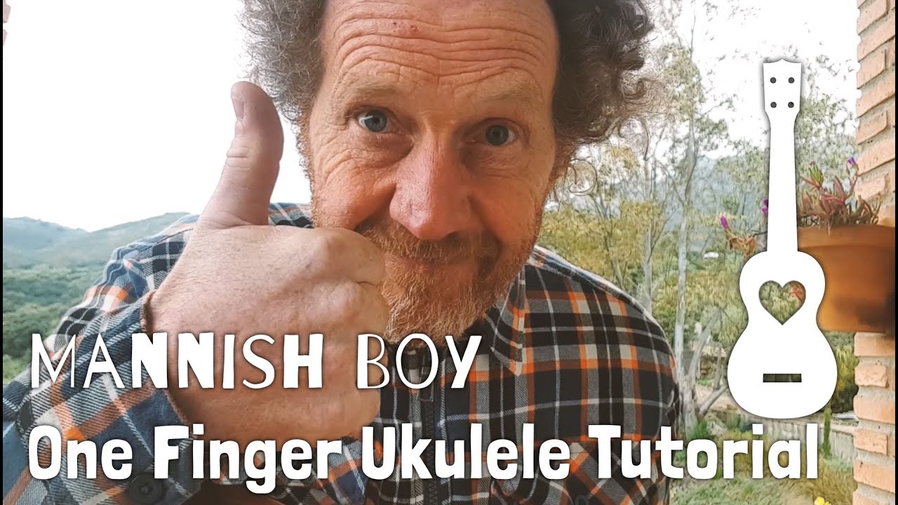Mannish Boy - One Finger Ukulele Tutorial