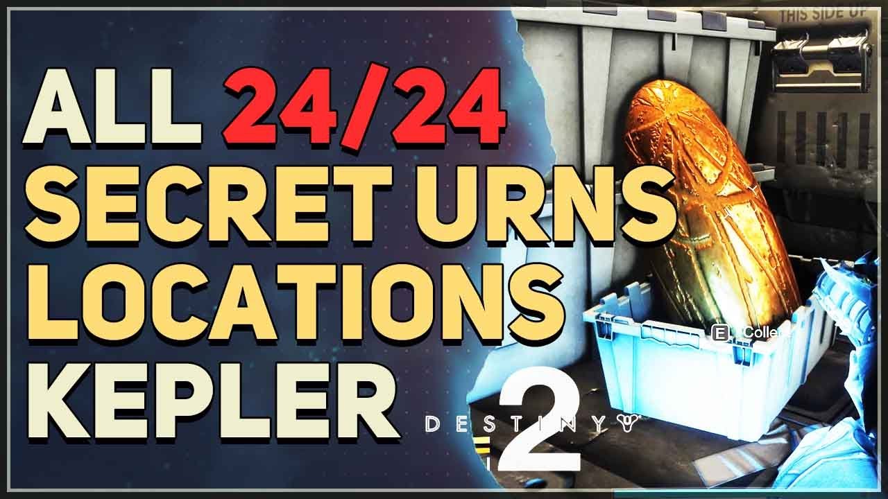 All 24 Secret Urns Locations Destiny 2 Kepler