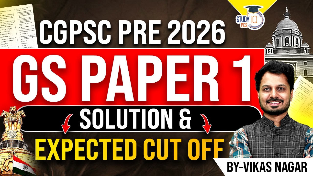 CGPSC Prelims 2026 | GS PAPER 1 | Solution & Expected Cut Off | BY Vikas Sir | StudyiQ PCS