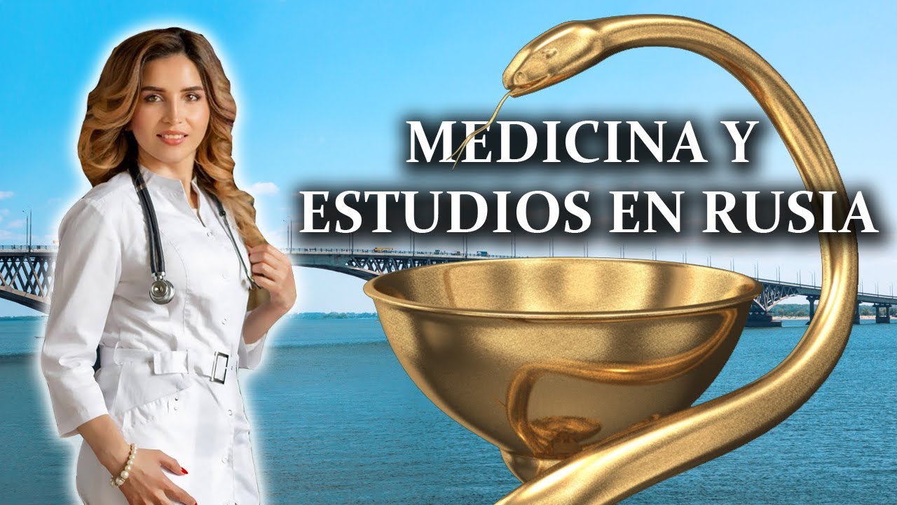 RUSIA: Medicina y Estudios / La Experiencia de una Doctora Ecuatoriana