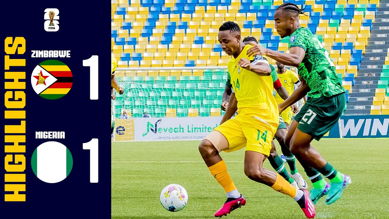 ZIMBABWE 1-1 NIGERIA || EXTENDED HIGHLIGHTS #FIFAWCQ2026 AT HUYE STADIUM 19/11/2023