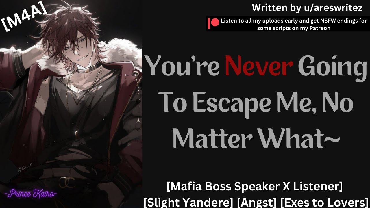 [M4A] Your Ex Mafia Boss Hunts You Down [Mafia] [Yandere] [Exes To Lovers] [Threats] [Unwilling]