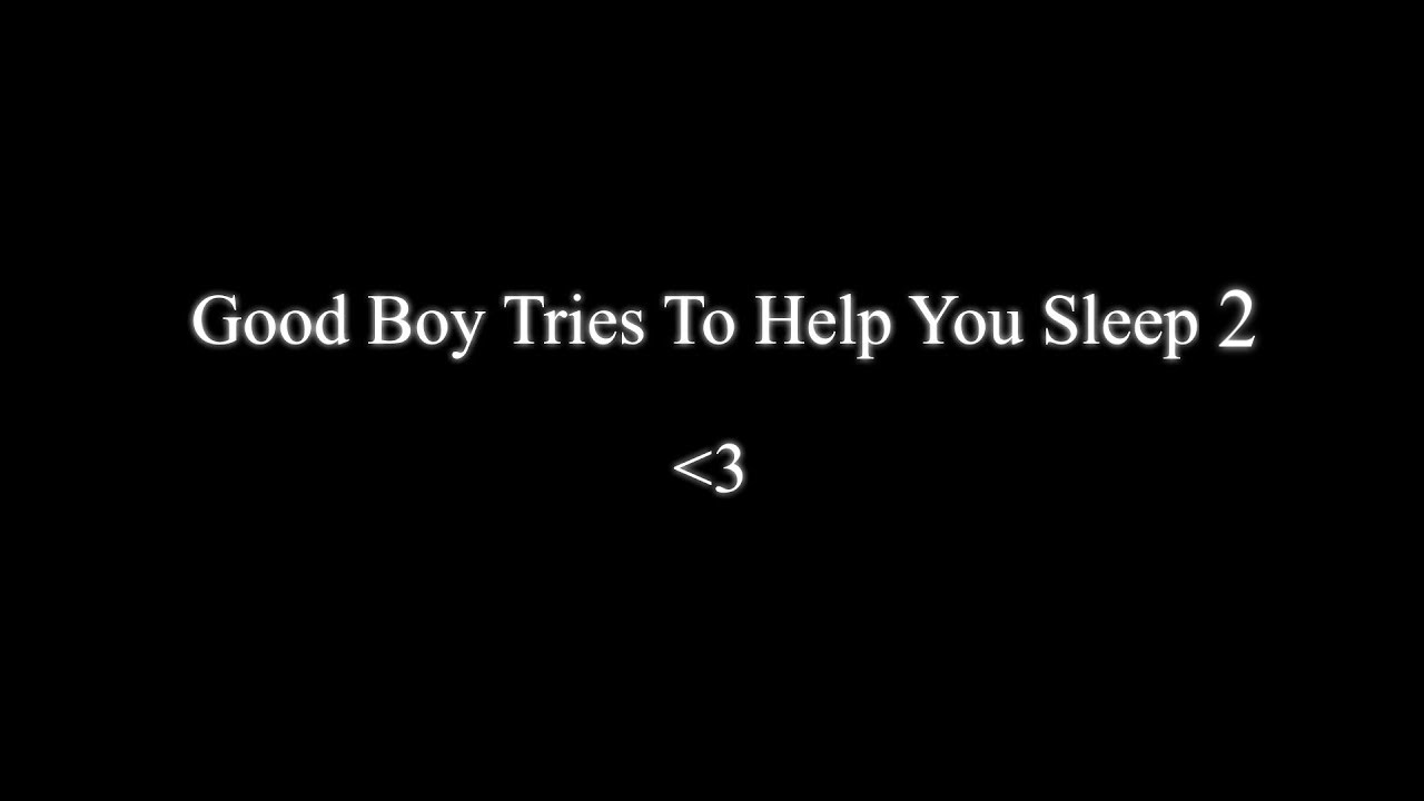 good boy tries to help you sleep 2 // sfw asmr