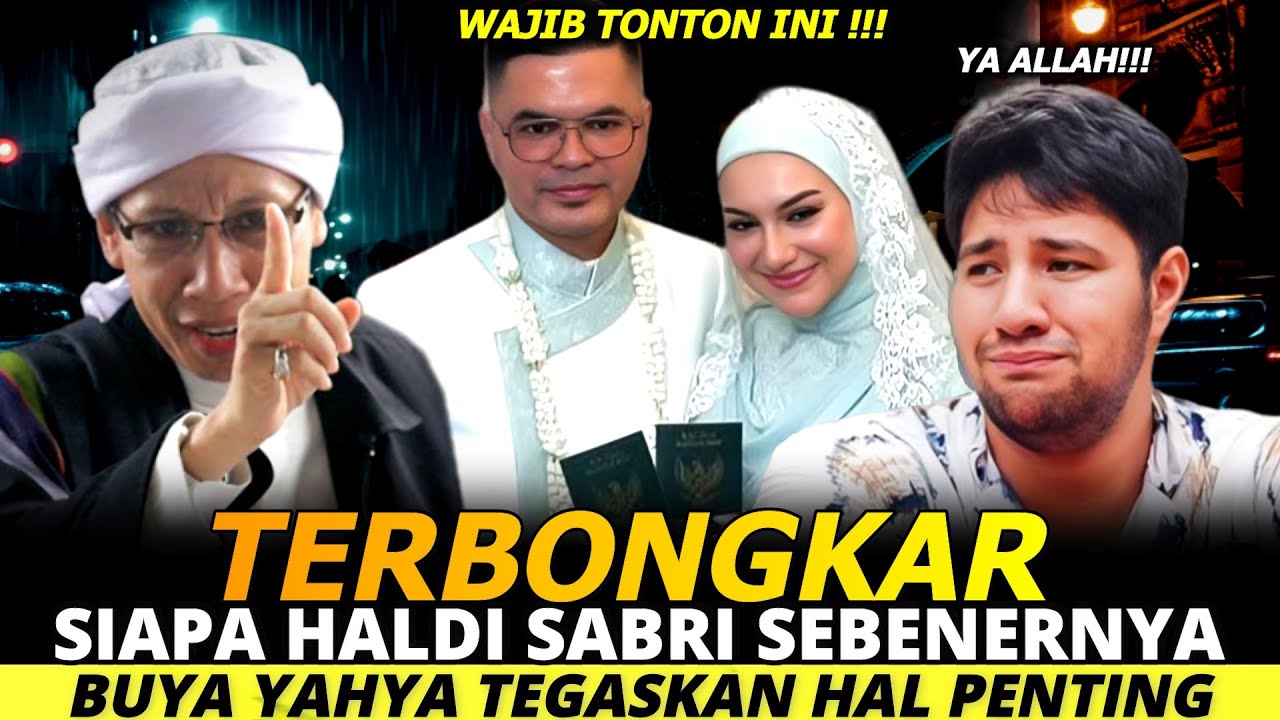 TERBONGKAR ! SIAPA HALDI SABRI SEBENARNYA, BUYA YAHYA TEGASKAN HAL PENTING