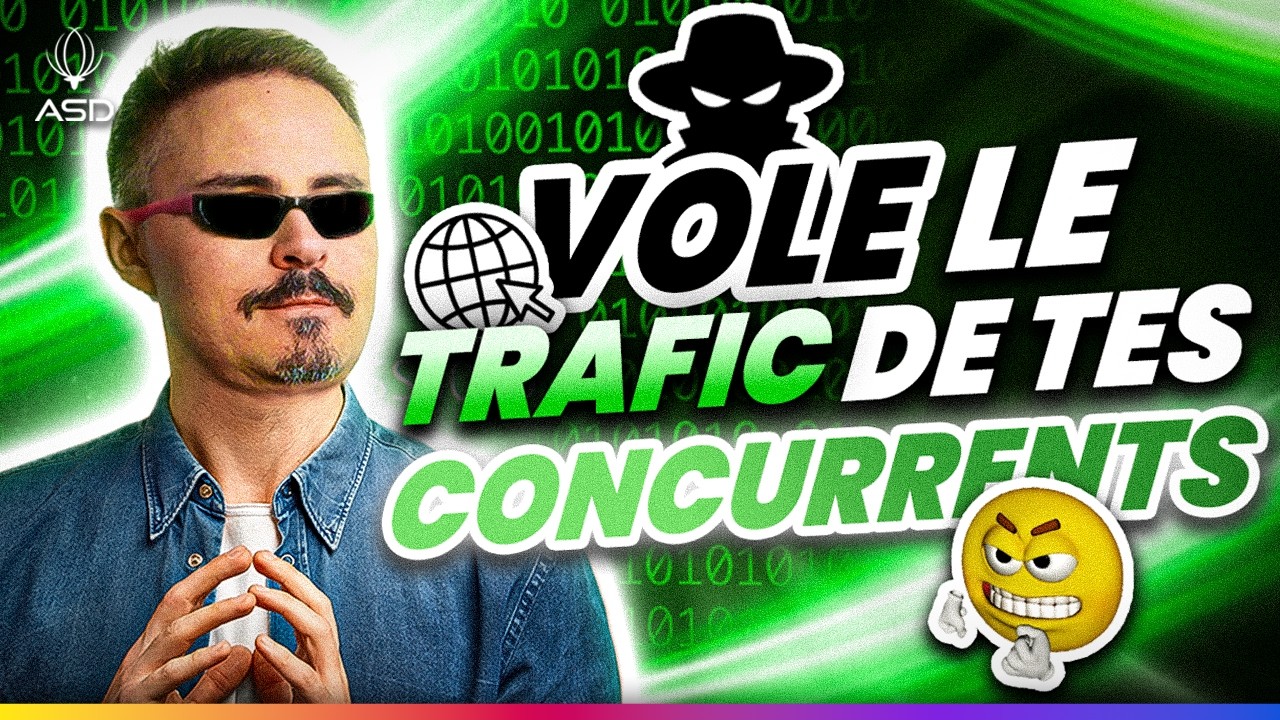 VOLE LE TRAFIC DE TES CONCURRENTS (AVEC LEURS PROPRES STRAT&Eacute;GIES SEO !)