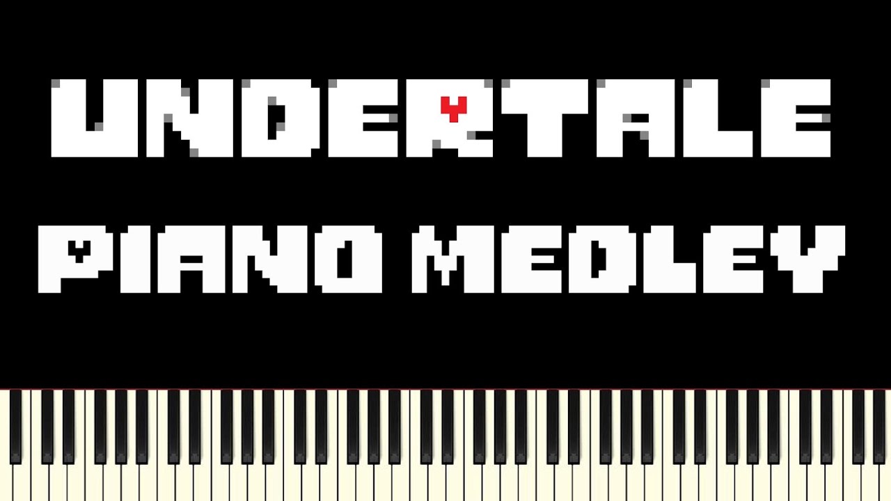Undertale - Piano Medley